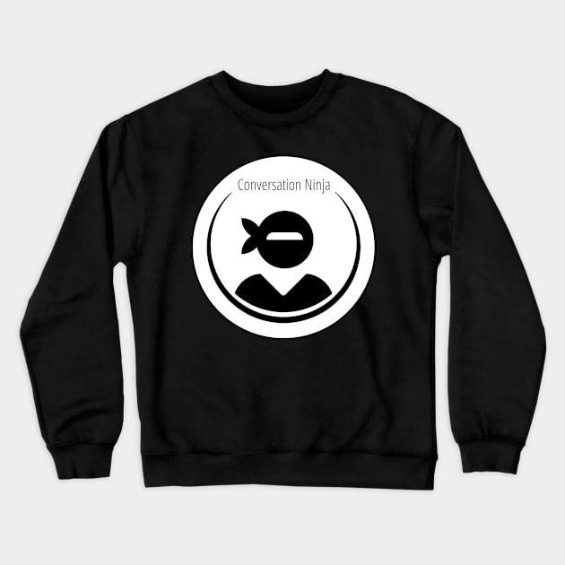 Conversation Ninja Crewneck Sweatshirt by Calling All Platforms Podcast